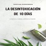 La desintoxicación de 10 días