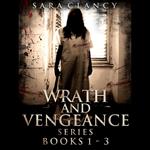 Wrath and Vengeance Series Books 1-3 Bonus Edition