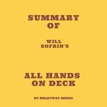 Summary of Will Sofrin's All Hands on Deck