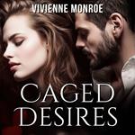 Caged Desires