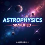 Astrophysics Simplified: Quick Cosmic Insights for Your Commute