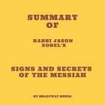 Summary of Rabbi Jason Sobel's Signs and Secrets of the Messiah