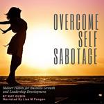 Overcome Self Sabotage