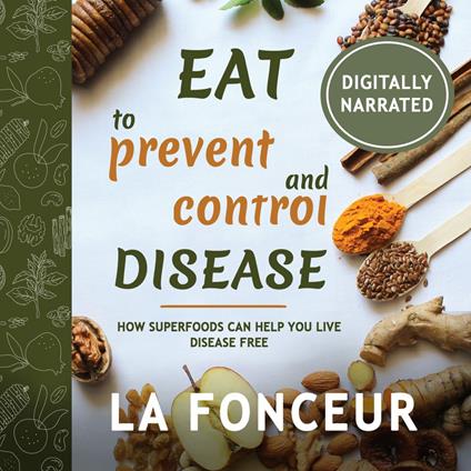 Eat to Prevent and Control Disease