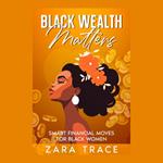 Black Wealth Matters