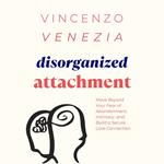 Disorganized Attachment