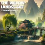 Willow Landscape, The