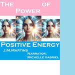 Power Of Positive Energy, The