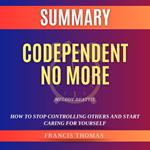 Summary of Codependent No More by Melody Beattie