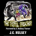 Pistol Preacher, The