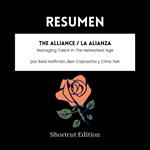 RESUMEN - The Alliance / La Alianza: Managing Talent In The Networked Age por Reid Hoffman, Ben Casnocha y Chris Yeh
