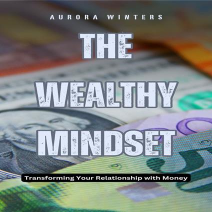 Wealthy Mindset, The