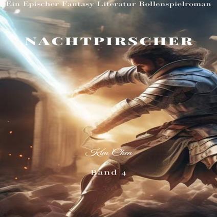 Nachtpirscher:Ein Epischer Fantasie LitRPG GameLit Avontuur Roman (Band 4)