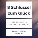 8 Schlüssel zum Glück