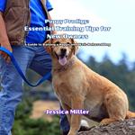 Puppy Prodigy: Essential Training Tips for New Owners