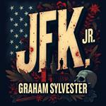 JFK Jr.: Unveiling the Untold Stories