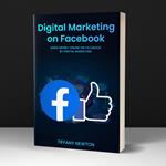 Digital Marketing on Facebook