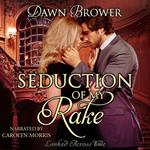 Seduction of My Rake