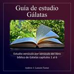 Guía de estudio: Galatas