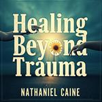 Healing Beyond Trauma: Unveiling the Secrets of a Toxic Culture