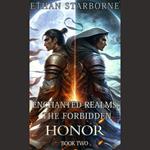 Enchanted Realms: The Forbidden Honor 2