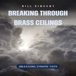 Breaking Through Brass Ceilings