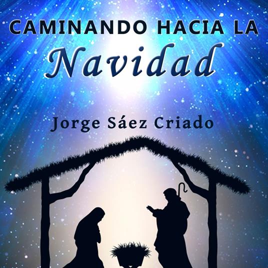 Caminando hacia la Navidad