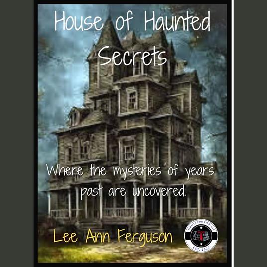 House of Haunted Secrets