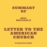 Summary of Eric Metaxas's Letter to the American Church