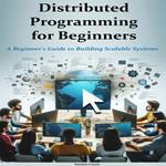 Distributed Programming for Beginners