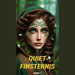 Quiet Finsternis. 1