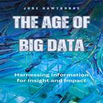 Age of Big Data, The