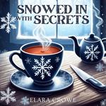 Snowed In with Secrets