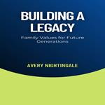 Building a Legacy
