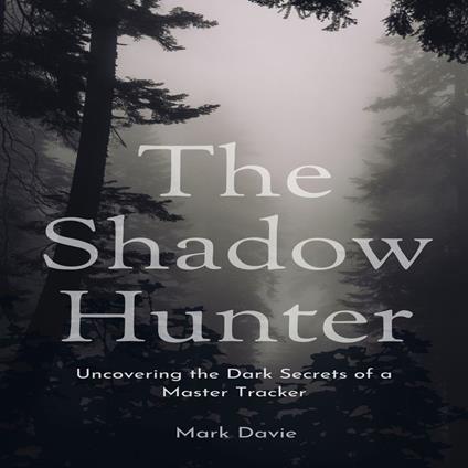 Shadow Hunter, The