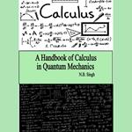 Handbook of Calculus in Quantum Mechanics, A