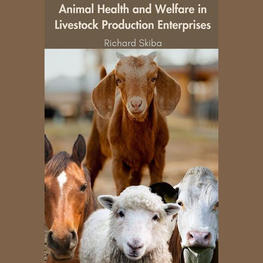 Animal Health and Welfare in Livestock Production Enterprises