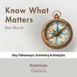 Know What Matters by Ron Shaich