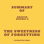 Summary of Kristin Harmel's The Sweetness of Forgetting