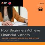 How Beginners Achieve Financial Success