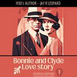 Bonnie And Clyde Love Story