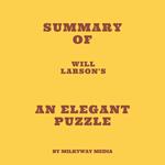 Summary of Will Larson's An Elegant Puzzle