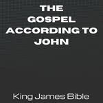 Gospel according to John, The - King James Bible