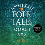 English Folk Tales of Coast and Sea