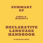 Summary of Linda K. Murphy's Declarative Language Handbook