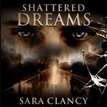 Shattered Dreams (Banshee Series, Book 3)