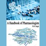 Handbook of Pharmacologists, A