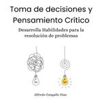 Toma de decisiones y Pensamiento Crítico