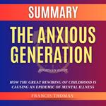 Summary of The Anxious Generation by Jonathan Haidt