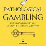 Pathological Gambling